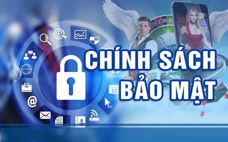 chinh sach bao mat nha cai c54 681b6fb2b5ea5
