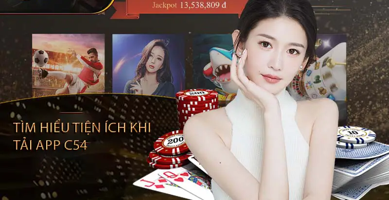 Tải app nhà cái C54 - Trải nghiệm cá cược trực tuyến tuyệt vời ngay trong tay bạn